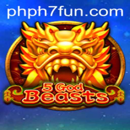 Discover the Thrilling Adventure of 5GodBeasts: A Dive into the World of PHPH7