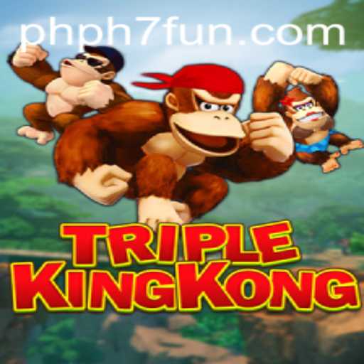 Exploring the World of TripleKingKong: An Exciting Gaming Adventure